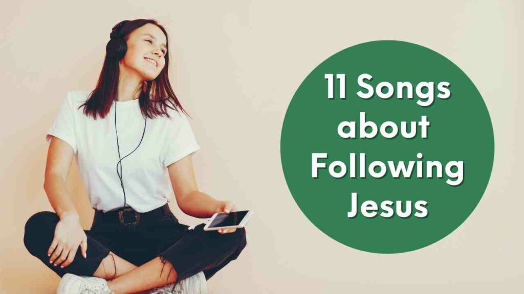 Songs about Following Jesus